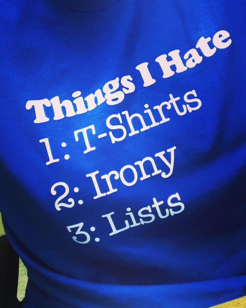 bouquet of mustaches onThings I hate t-shirt with examples of irony